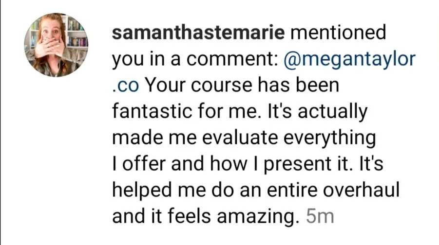 Instagram mention from @samanthastemarie saying the Strongly Brewed Websites course has been fantastic and made her evaluate everything