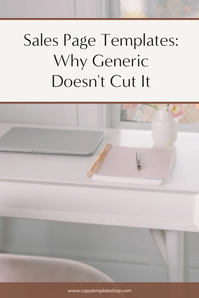 6 Effective Sales Page Templates: Why Generic Doesn't Cut It