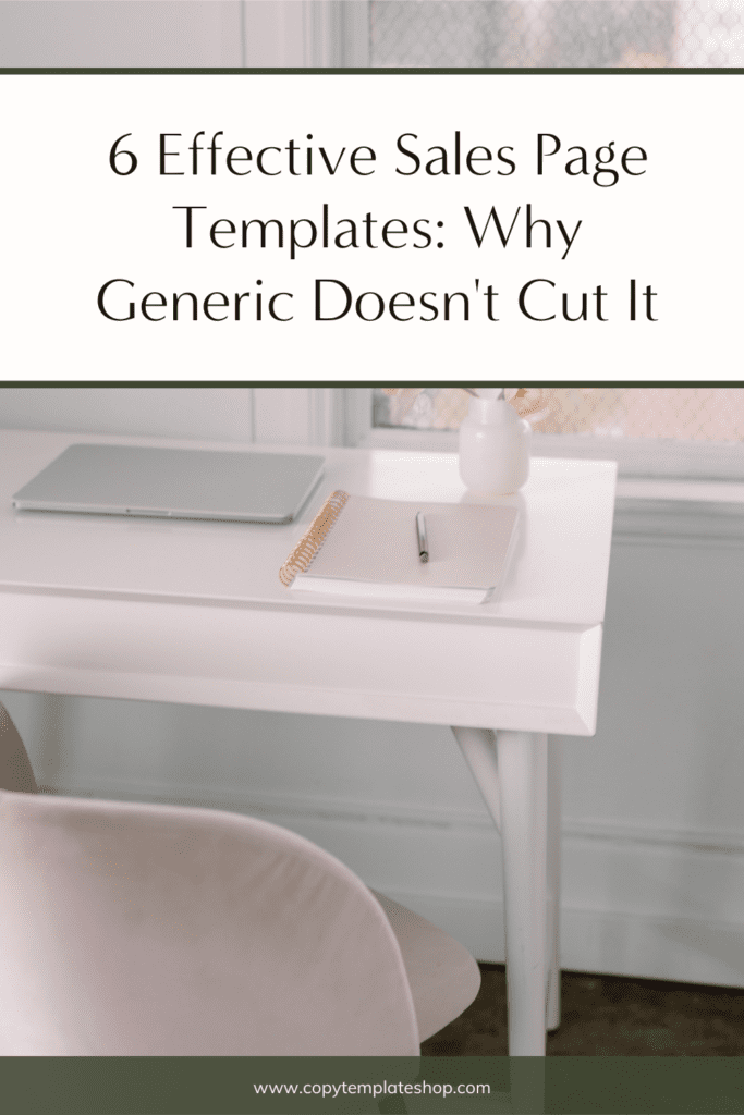 6 Effective Sales Page Templates: Why Generic Doesn't Cut It