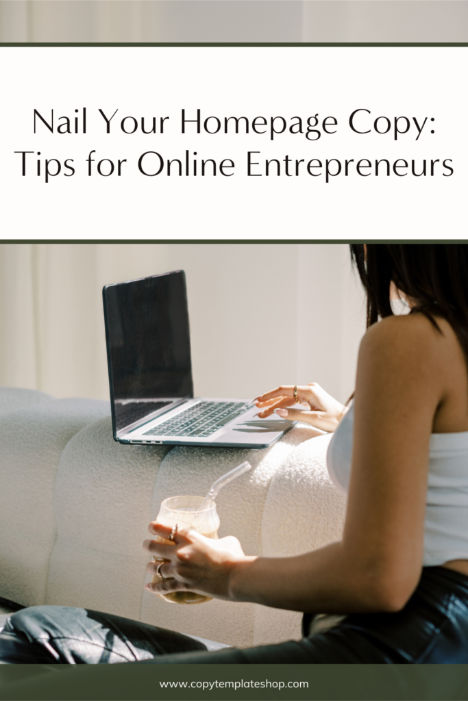 Nail Your Homepage Copy: Tips for Online Entrepreneurs